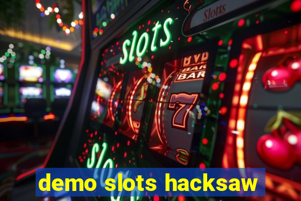 demo slots hacksaw